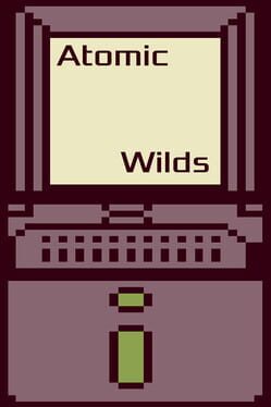 Atomic Wilds