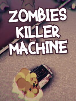 Zombies Killer Machine