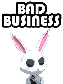 Bad Business