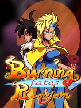 Burning Requiem: Fates