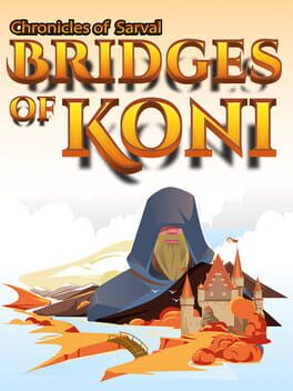 Chronicles of Sarval: Bridges of Koni