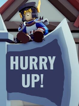 Hurry Up!