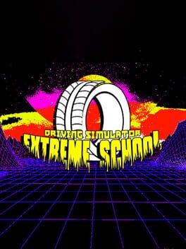 Exteme School Driving Simulator