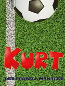 Kurt: Der Fussballmanager