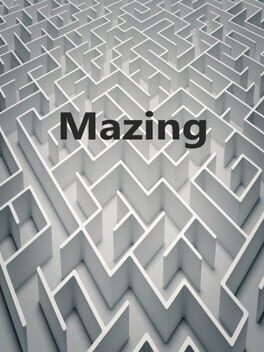 Mazing
