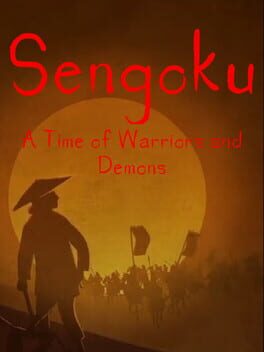 Sengoku: A Time of Warriors and Demons