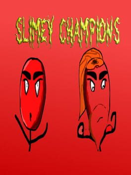 Slimey Champions