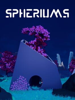 Spheriums