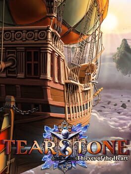 Tearstone: Thieves of the Heart