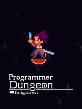 Programmer Dungeon Knightress
