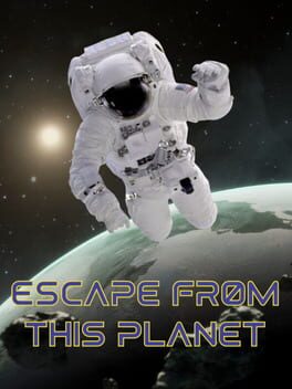 Escape From This Planet
