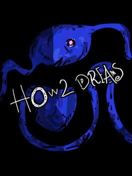 How 2 Dreams