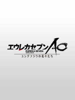 Eureka Seven: AO Attack the Legend