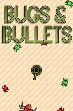 Bugs and Bullets