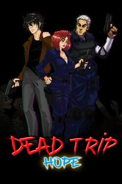 Dead Trip: Hope