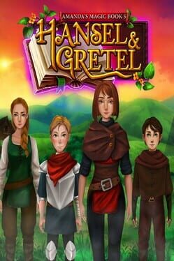 Amanda's Magic Book 5: Hansel and Gretel