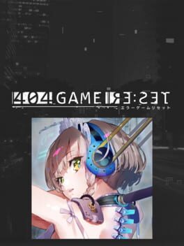 404 Game Re:Set