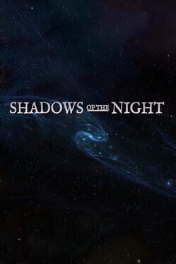 Shadows of the Night