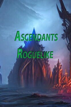 Ascendant's Roguelike