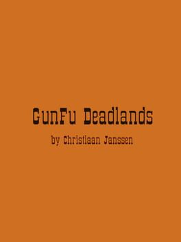 GunFu Deadlands