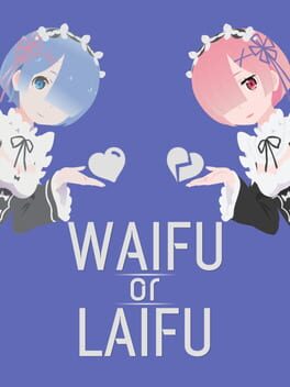 Waifu or Laifu