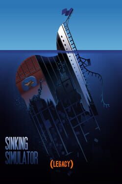 Sinking Simulator: Legacy