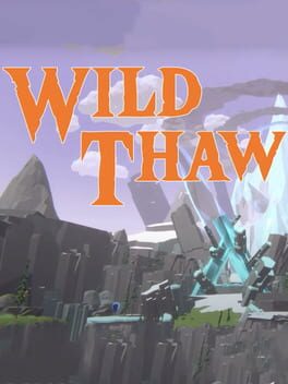 Wild Thaw
