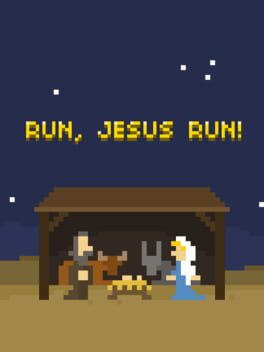 Run, Jesus Run!