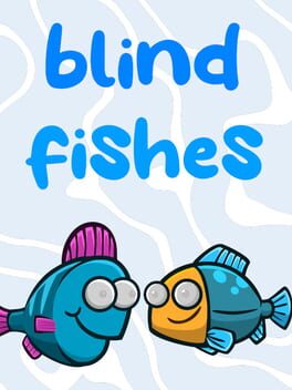 Blind Fishes