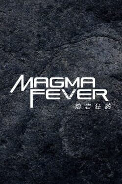 Magma Fever