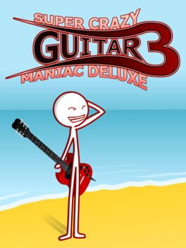Super Crazy Guitar Maniac Deluxe 3