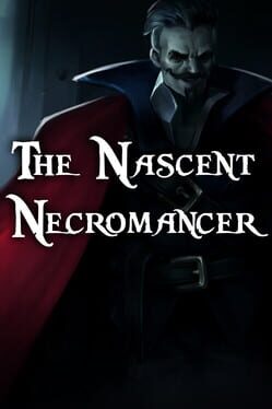The Nascent Necromancer