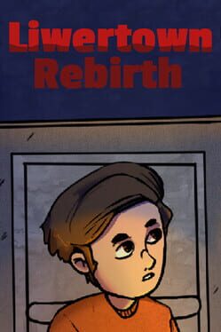 Liwertown: Rebirth