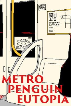 Metro Penguin Eutopia