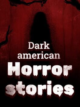 Dark American Horror Stories