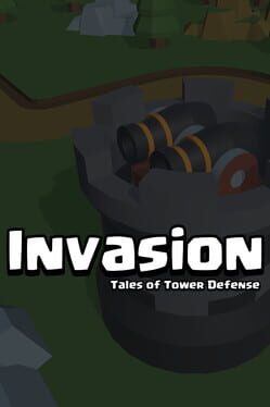 Invasion: Tales of Tower Defense