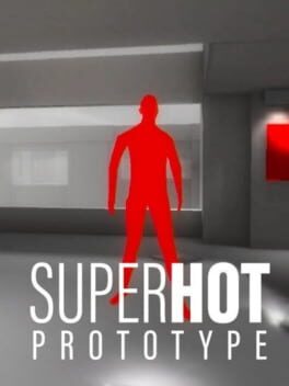 Superhot Prototype
