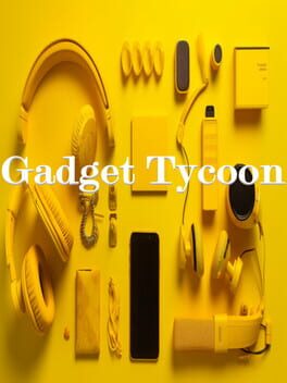 Gadget Tycoon
