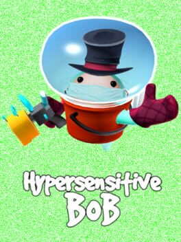 Hypersensitive Bob