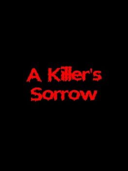 A Killer's Sorrow