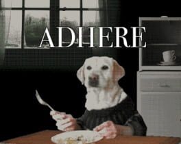 Adhere: The Good Boy