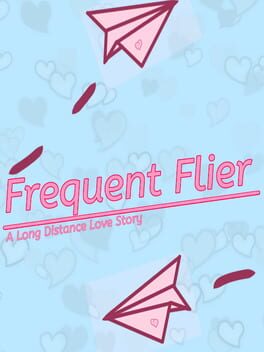 Frequent Flyer: A Long Distance Love Story