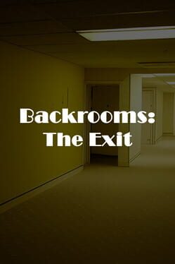 Backrooms: The Exit