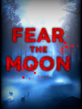 Fear the Moon