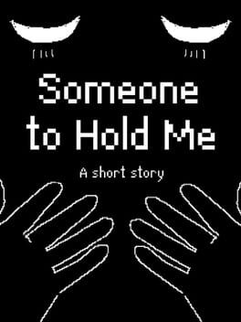 Someone to Hold Me