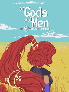 Of Gods and Men: The Daybreak Empire