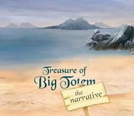 Treasure of Big Totem: The Narrative