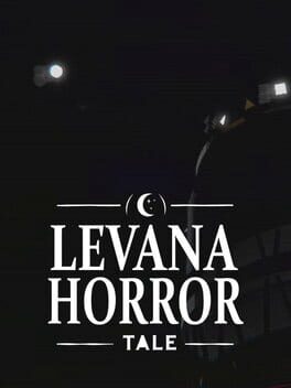 Levana Horror Tale