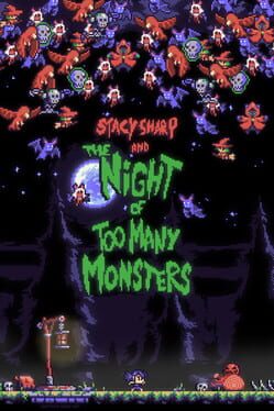 Stacy Sharp and the Night Of Too Many Monsters