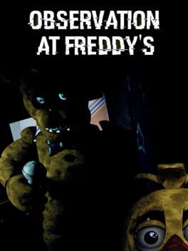 Observation at Freddy's